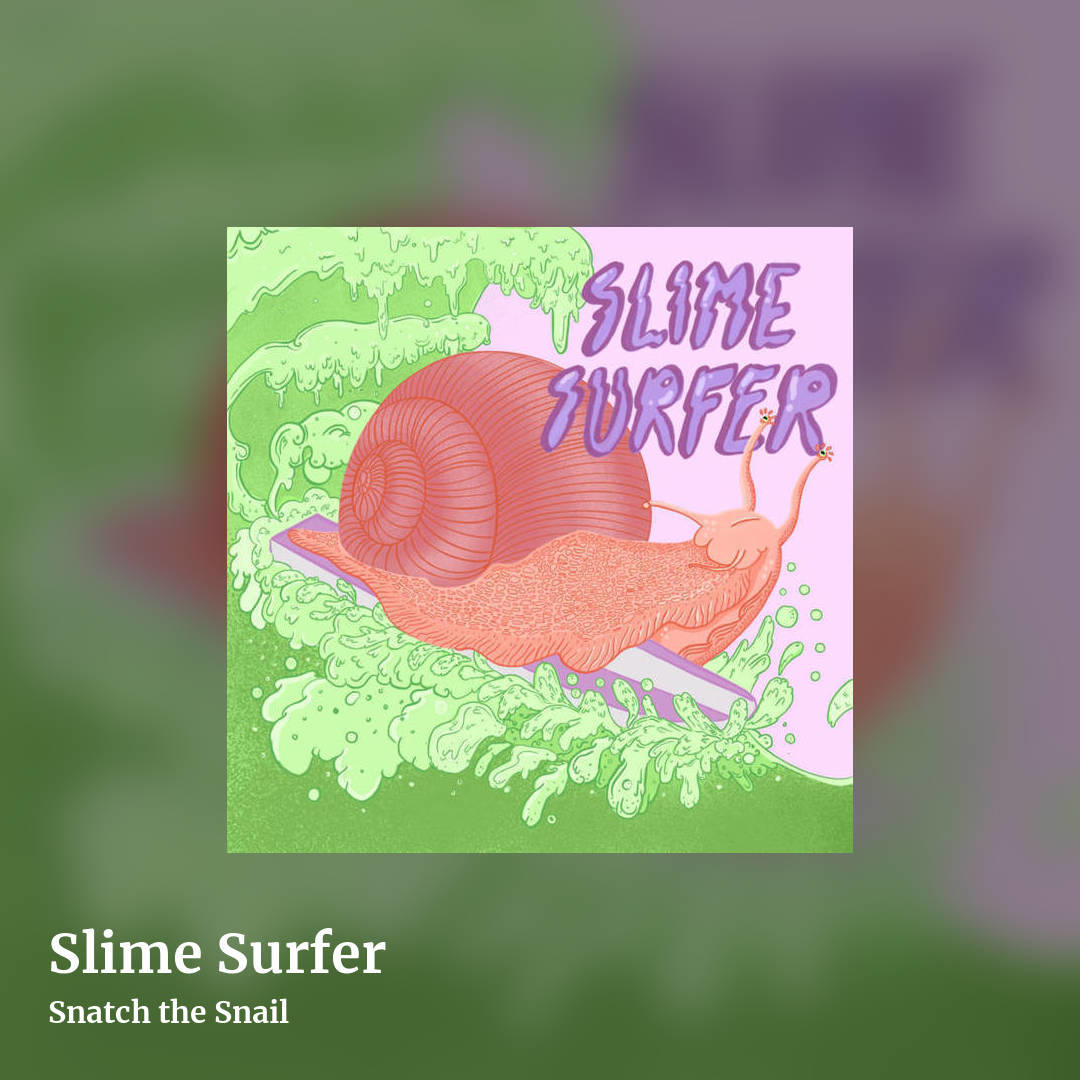 Slime Surfer by Snatch the Snail, square clean share image