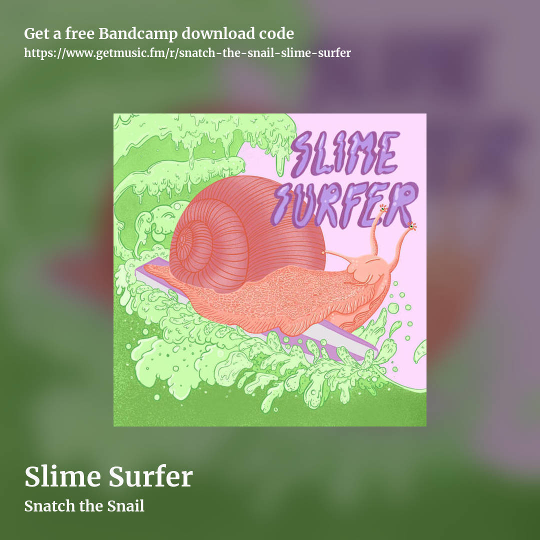 Slime Surfer by Snatch the Snail, square promo share image