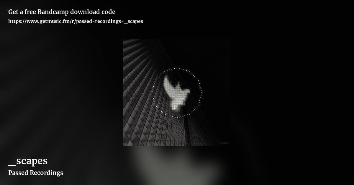 _scapes by Passed Recordings, landscape promo share image