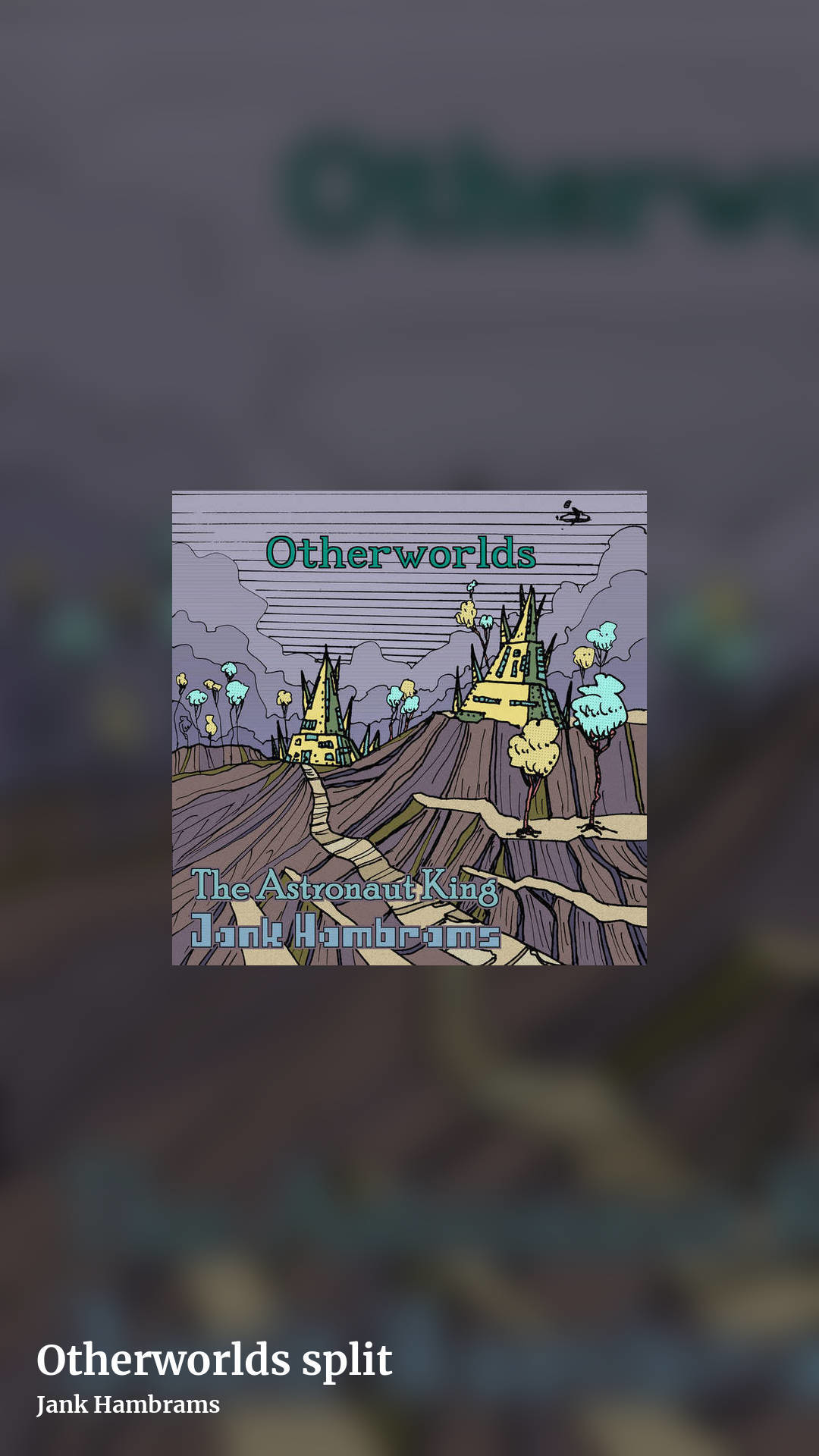 Otherworlds split by Jank Hambrams, story clean share image