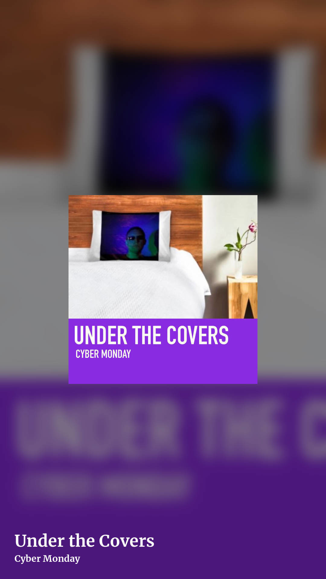Under the Covers by Cyber Monday, story clean share image