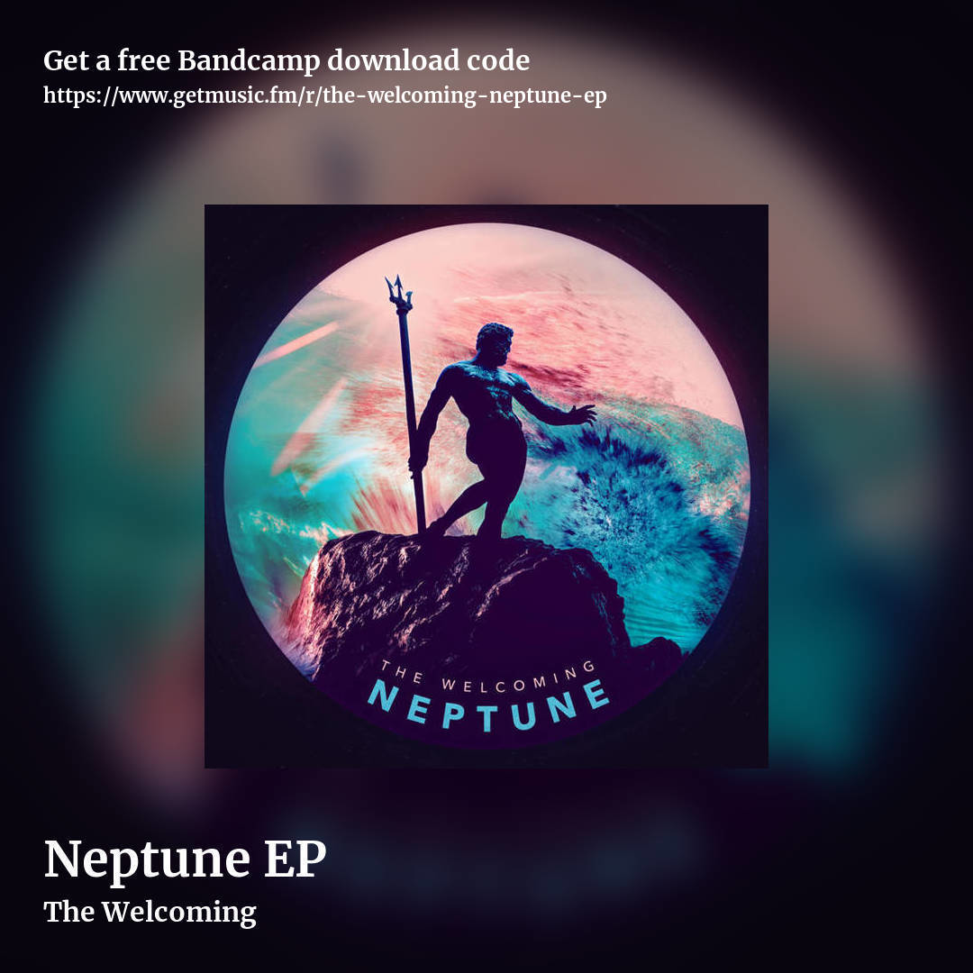 Neptune EP by The Welcoming, square promo share image