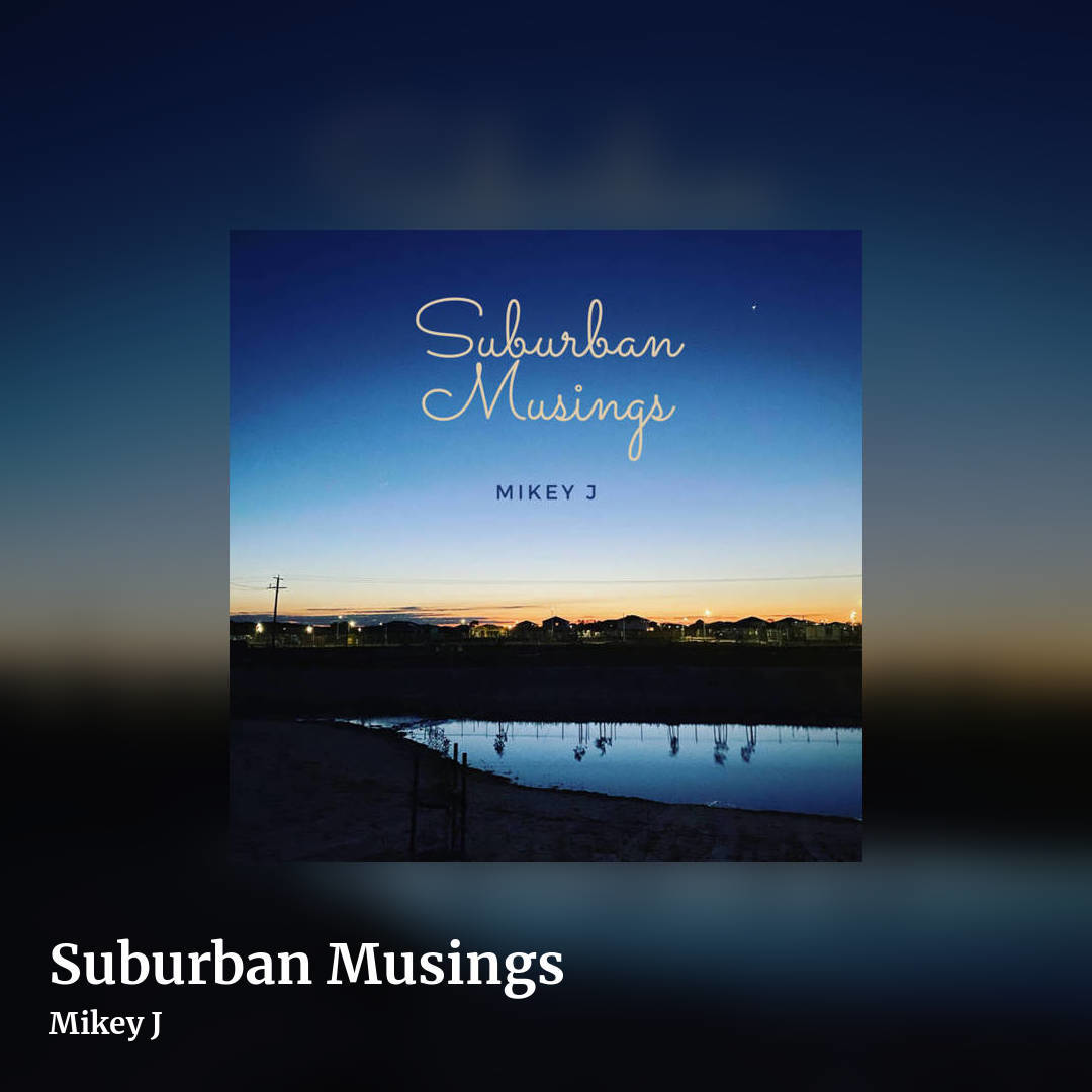 Suburban Musings by Mikey J, square clean share image