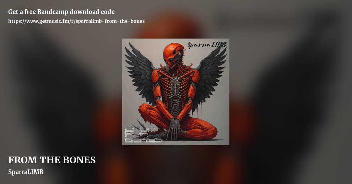 FROM THE BONES by SparraLIMB, landscape promo share image