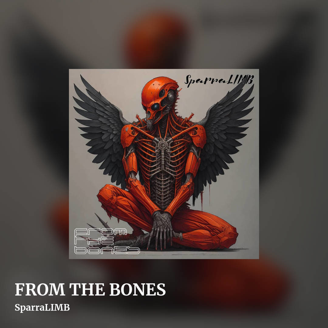 FROM THE BONES by SparraLIMB, square clean share image