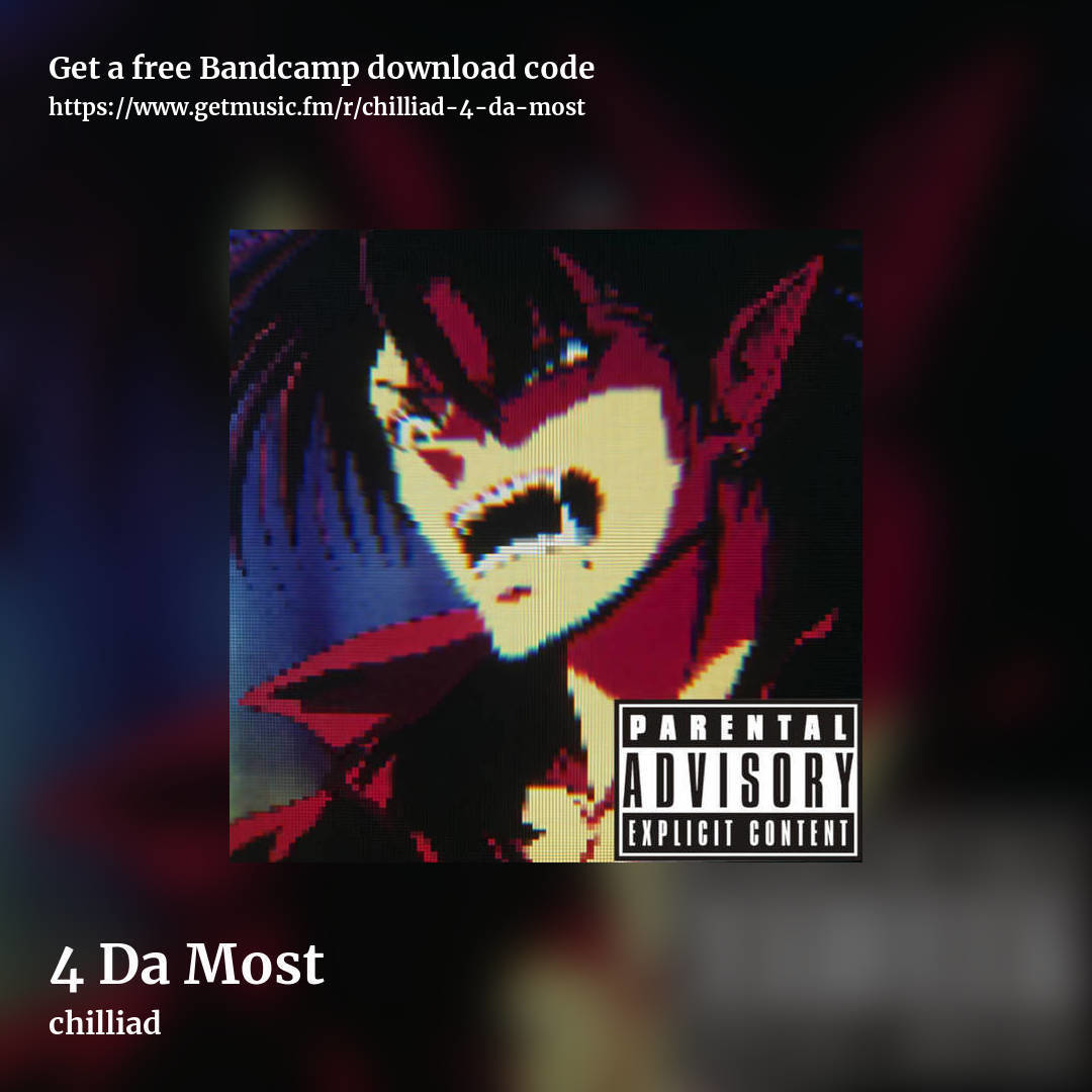 4 Da Most by chilliad, square promo share image