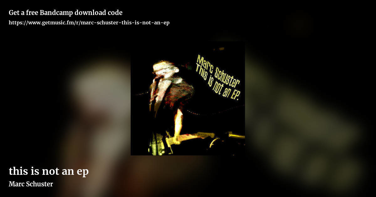 this is not an ep by Marc Schuster, landscape promo share image