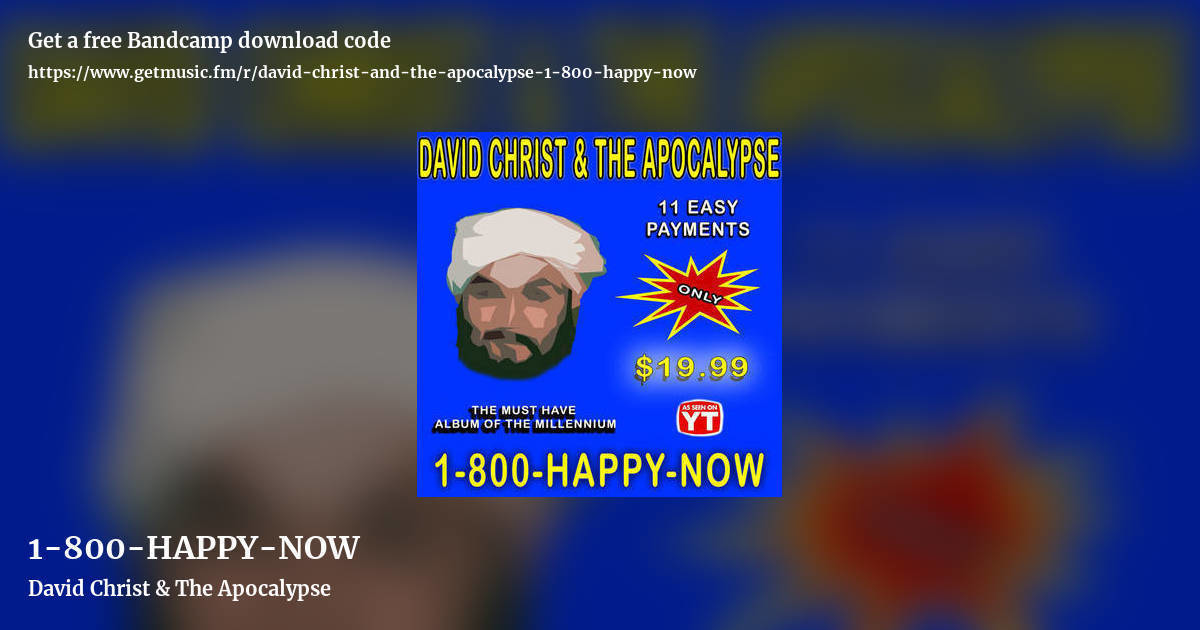 1-800-HAPPY-NOW by David Christ & The Apocalypse, landscape promo share image