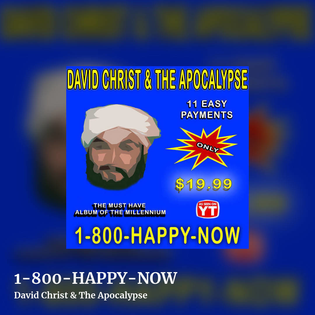 1-800-HAPPY-NOW by David Christ & The Apocalypse, square clean share image