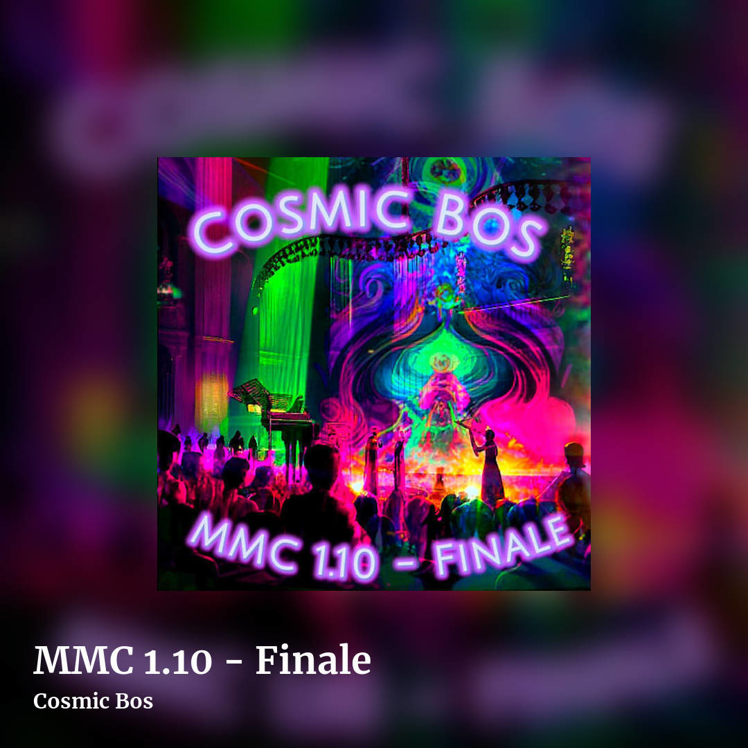 MMC 1​.​10 - Finale by Cosmic Bos, square clean share image