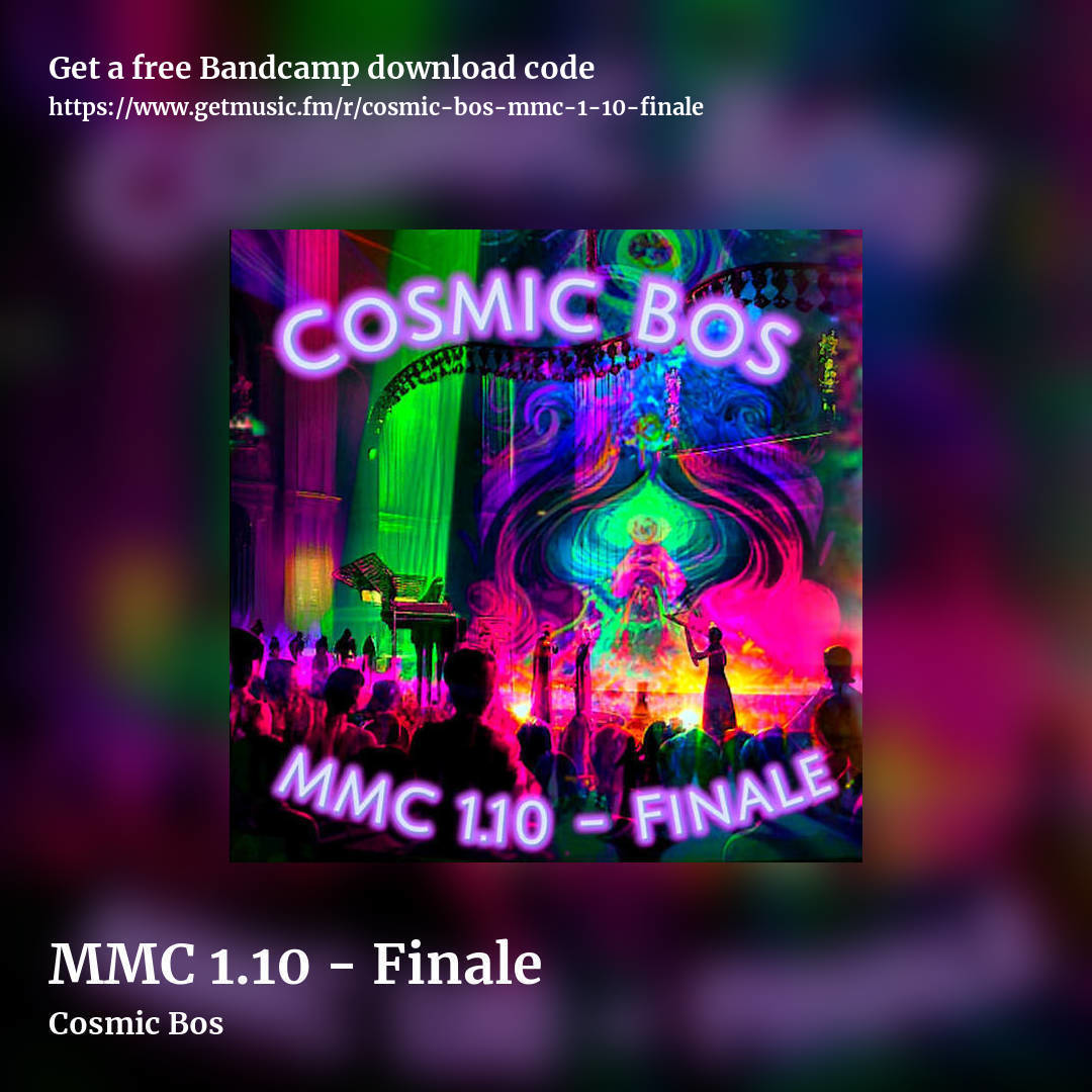 MMC 1​.​10 - Finale by Cosmic Bos, square promo share image