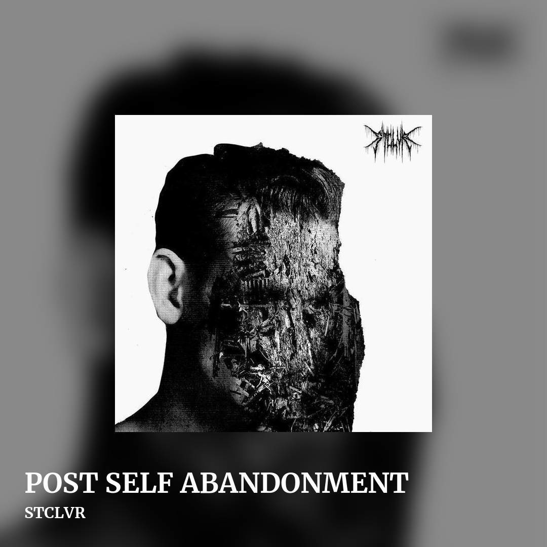 POST SELF ABANDONMENT by STCLVR , square clean share image