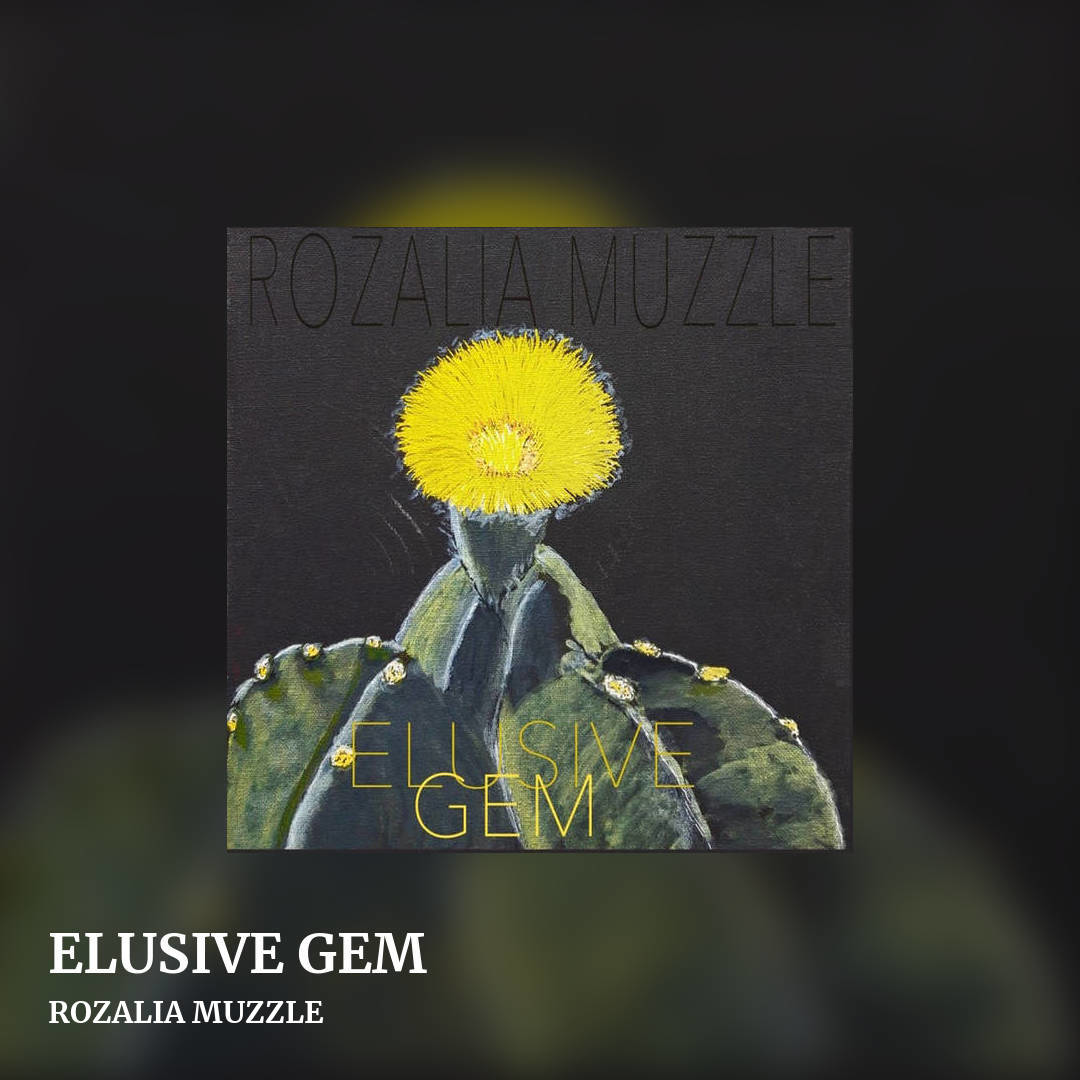 ELUSIVE GEM by ROZALIA MUZZLE, square clean share image