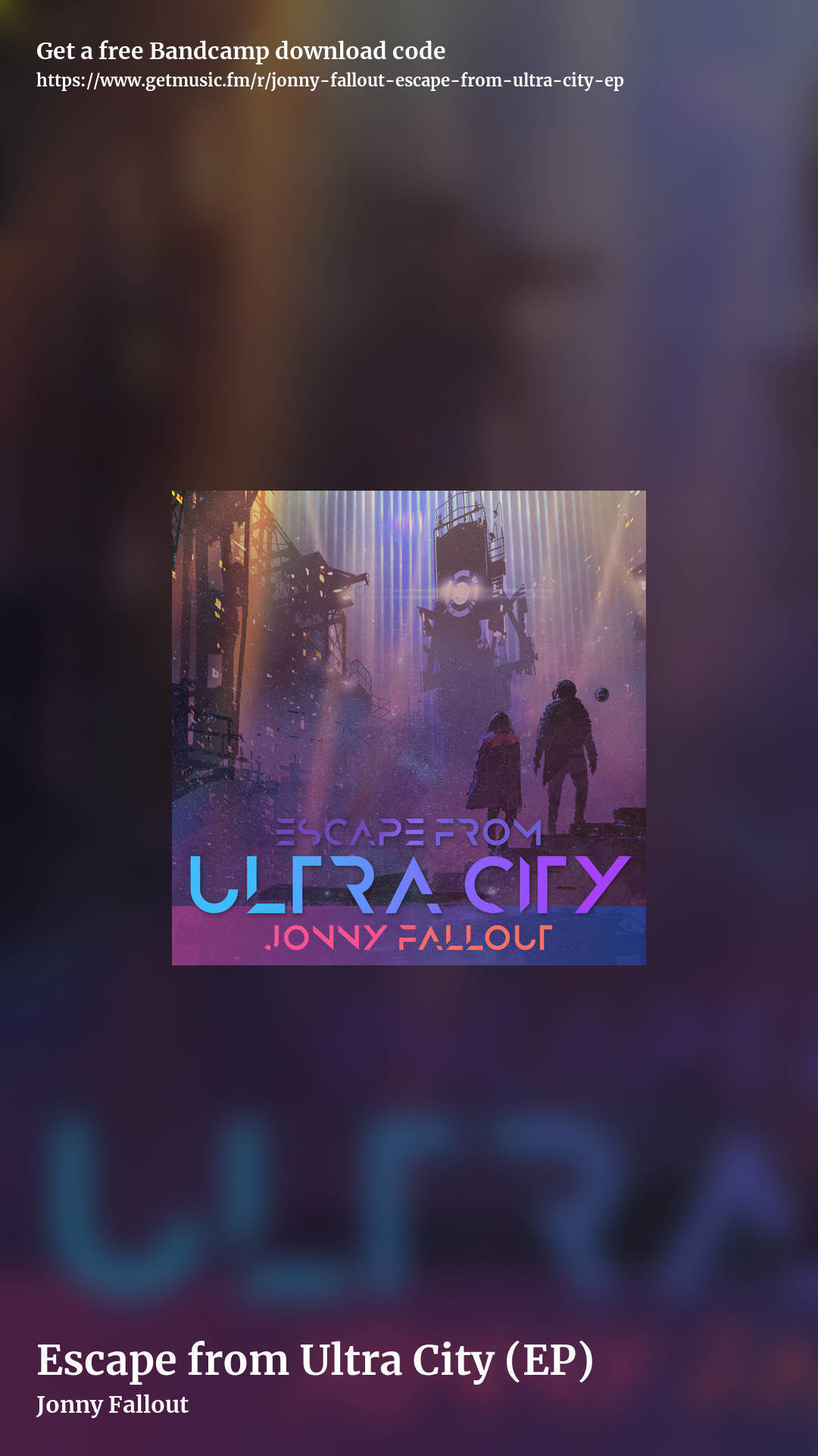 Escape from Ultra City (EP) by Jonny Fallout, story promo share image