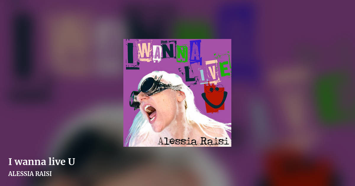 I wanna live U by ALESSIA RAISI, landscape clean share image