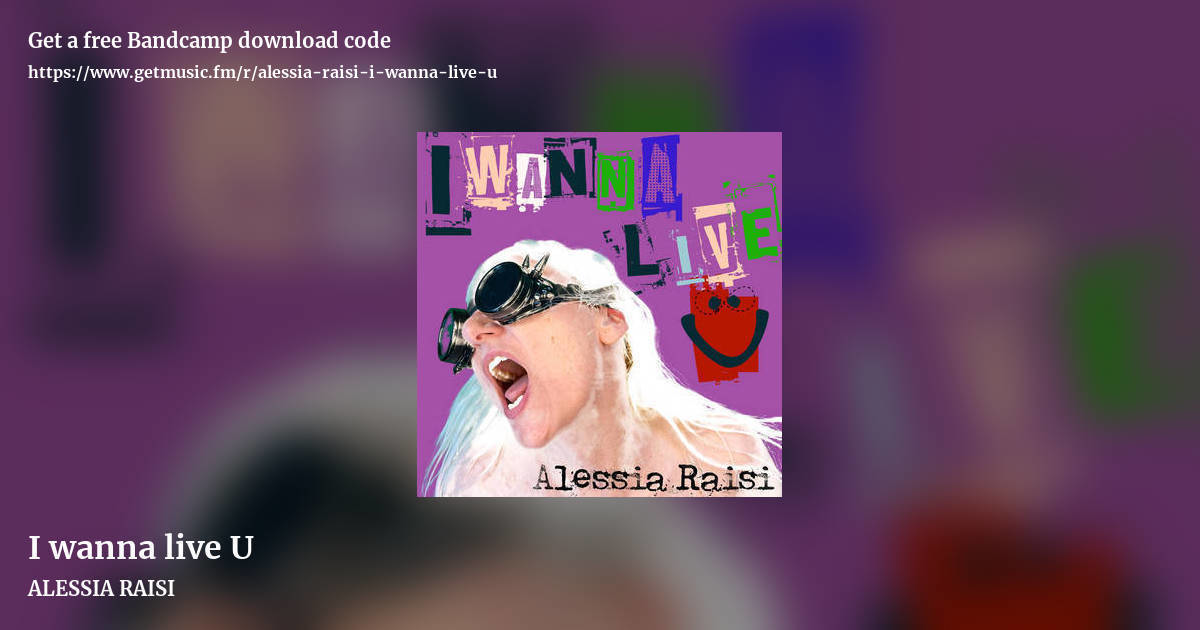 I wanna live U by ALESSIA RAISI, landscape promo share image