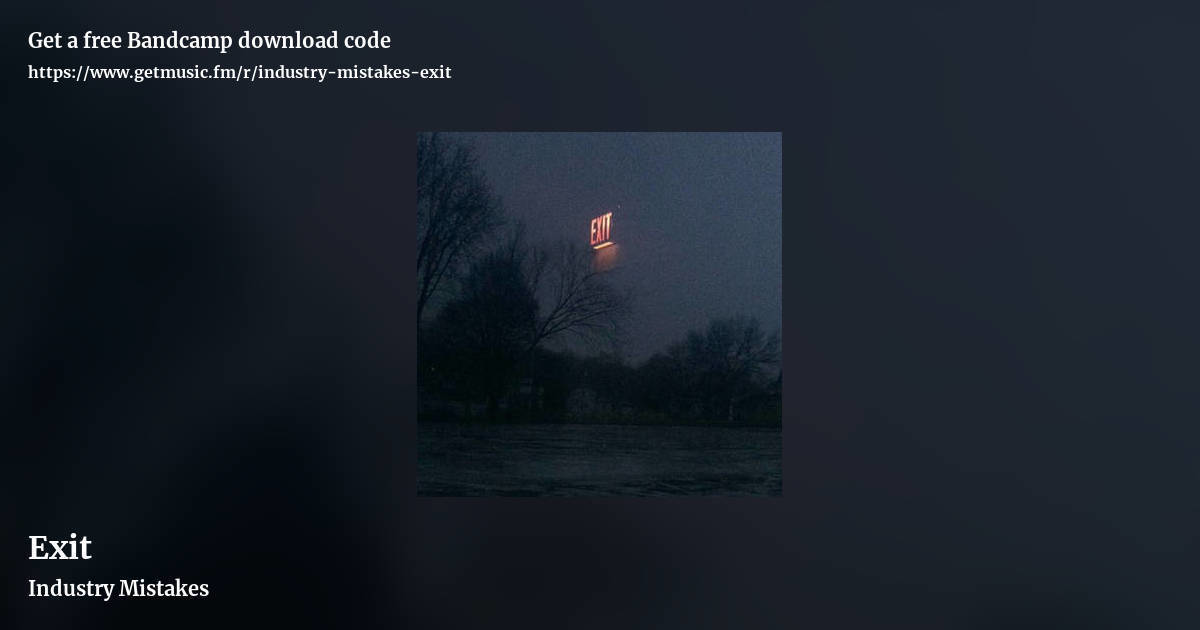 Exit by Industry Mistakes, landscape promo share image