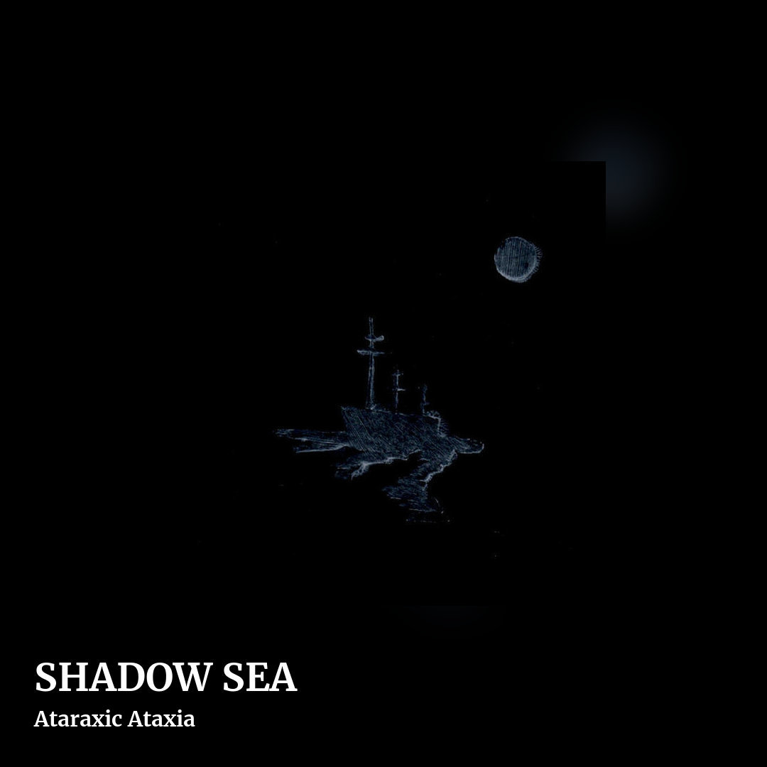 SHADOW SEA by Ataraxic Ataxia, square clean share image