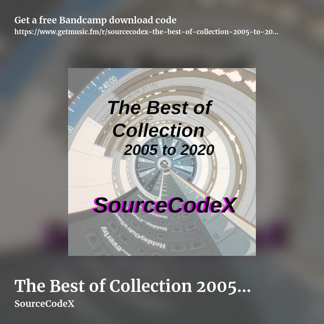 The Best of Collection 2005 to 2020 by SourceCodeX, square promo share image