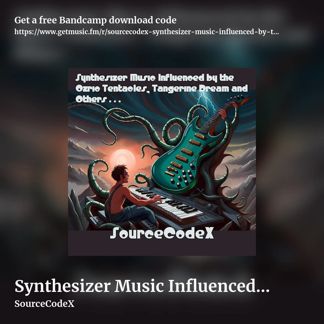 Synthesizer Music Influenced by the Ozric Tentacles, Tangerine Dream and Others . . . by SourceCodeX, square promo share image