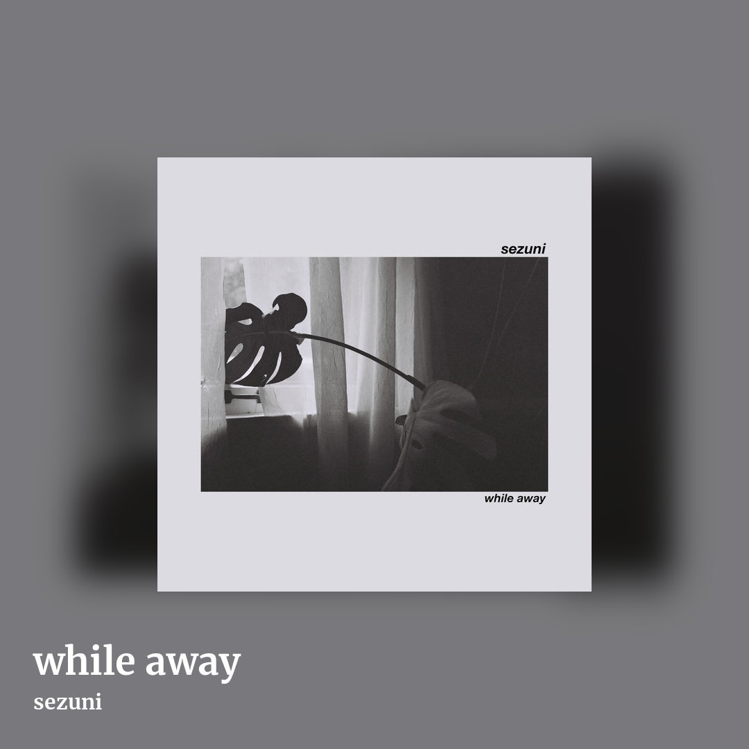 while away by sezuni, square clean share image