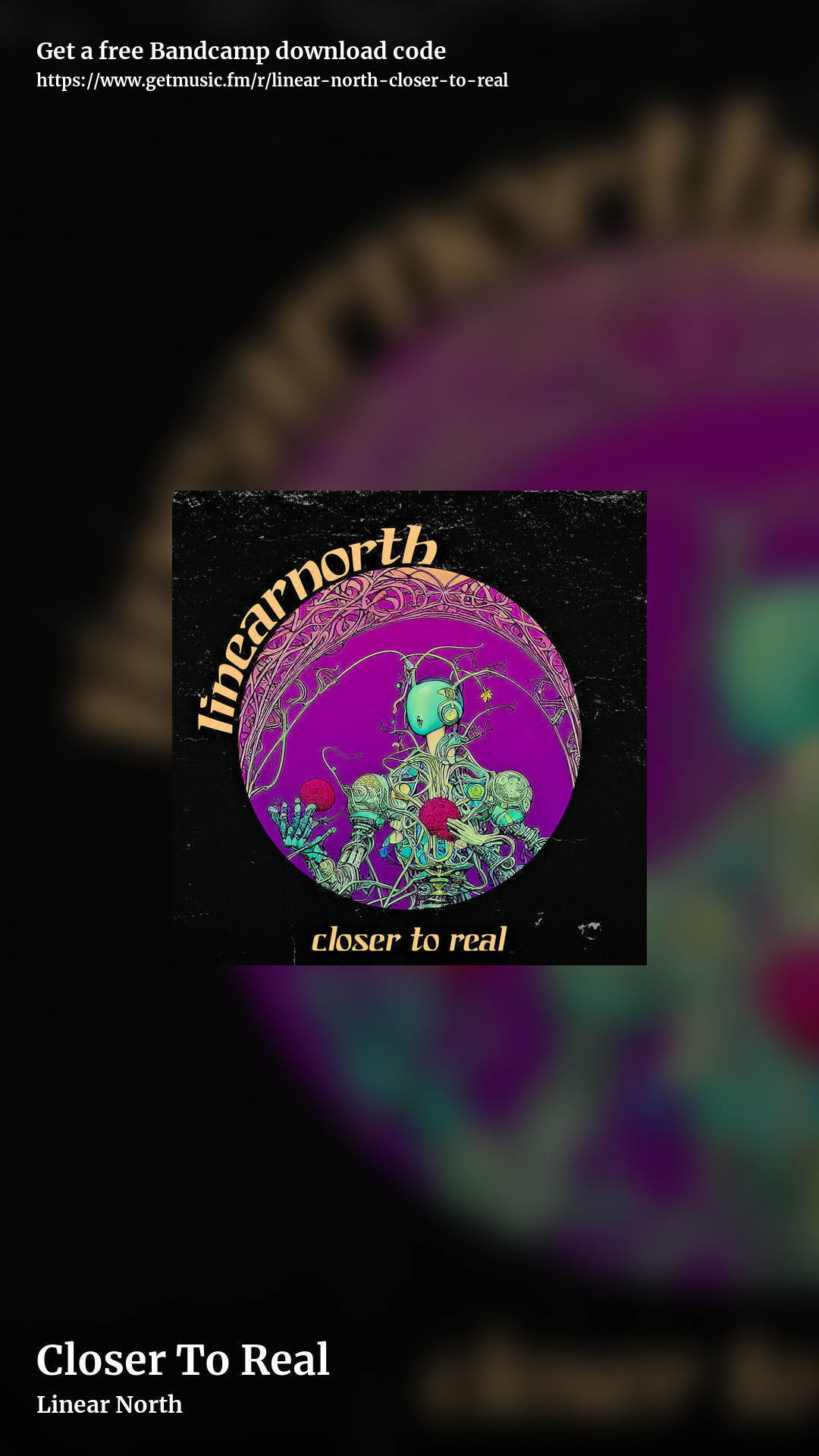 Closer To Real by Linear North, story promo share image
