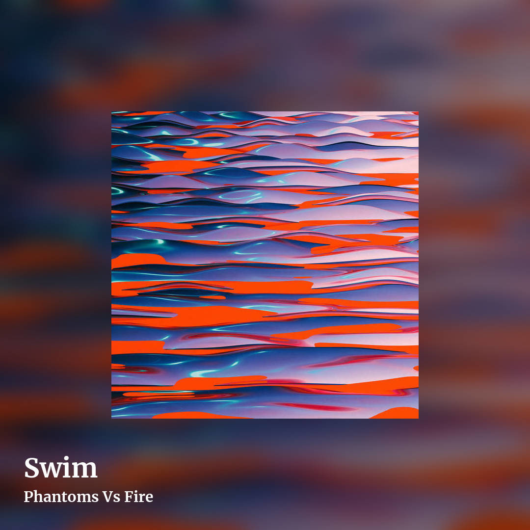 Swim by Phantoms Vs Fire, square clean share image