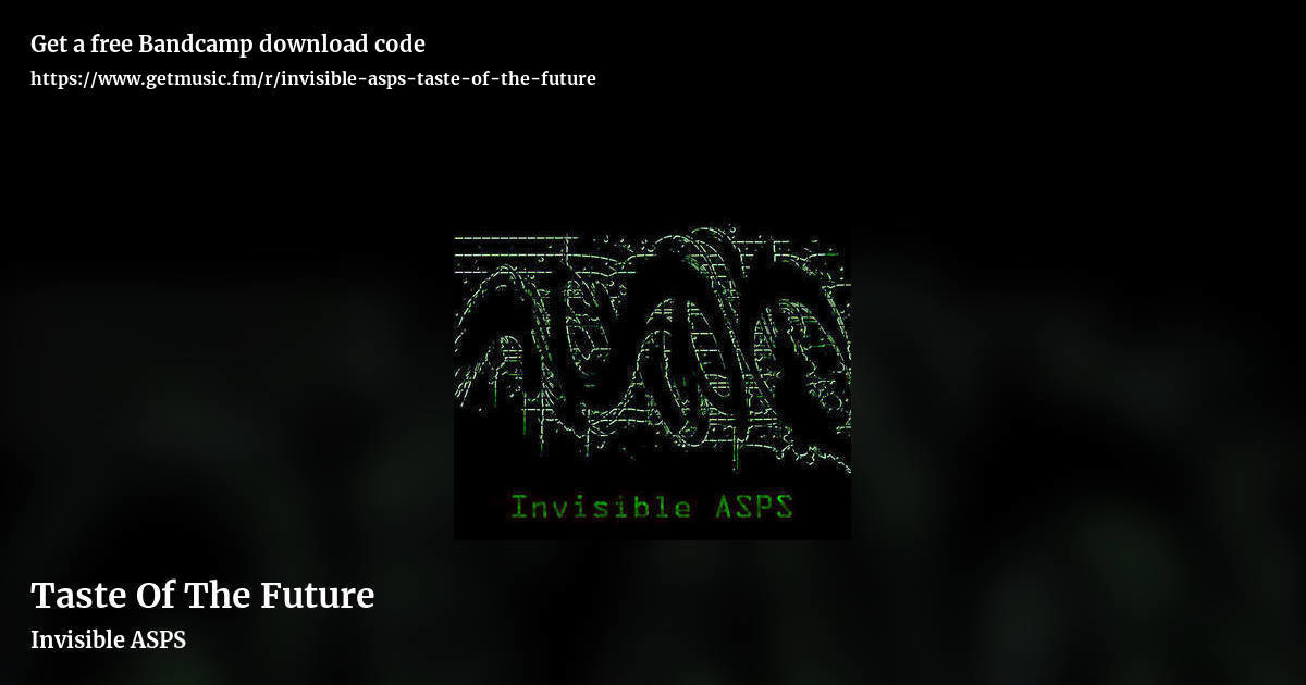 Taste Of The Future by Invisible ASPS, landscape promo share image
