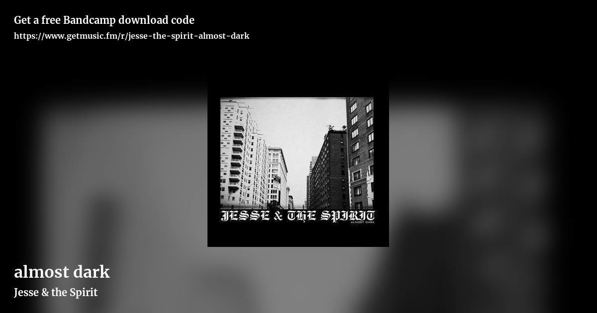 almost dark by Jesse & the Spirit, landscape promo share image
