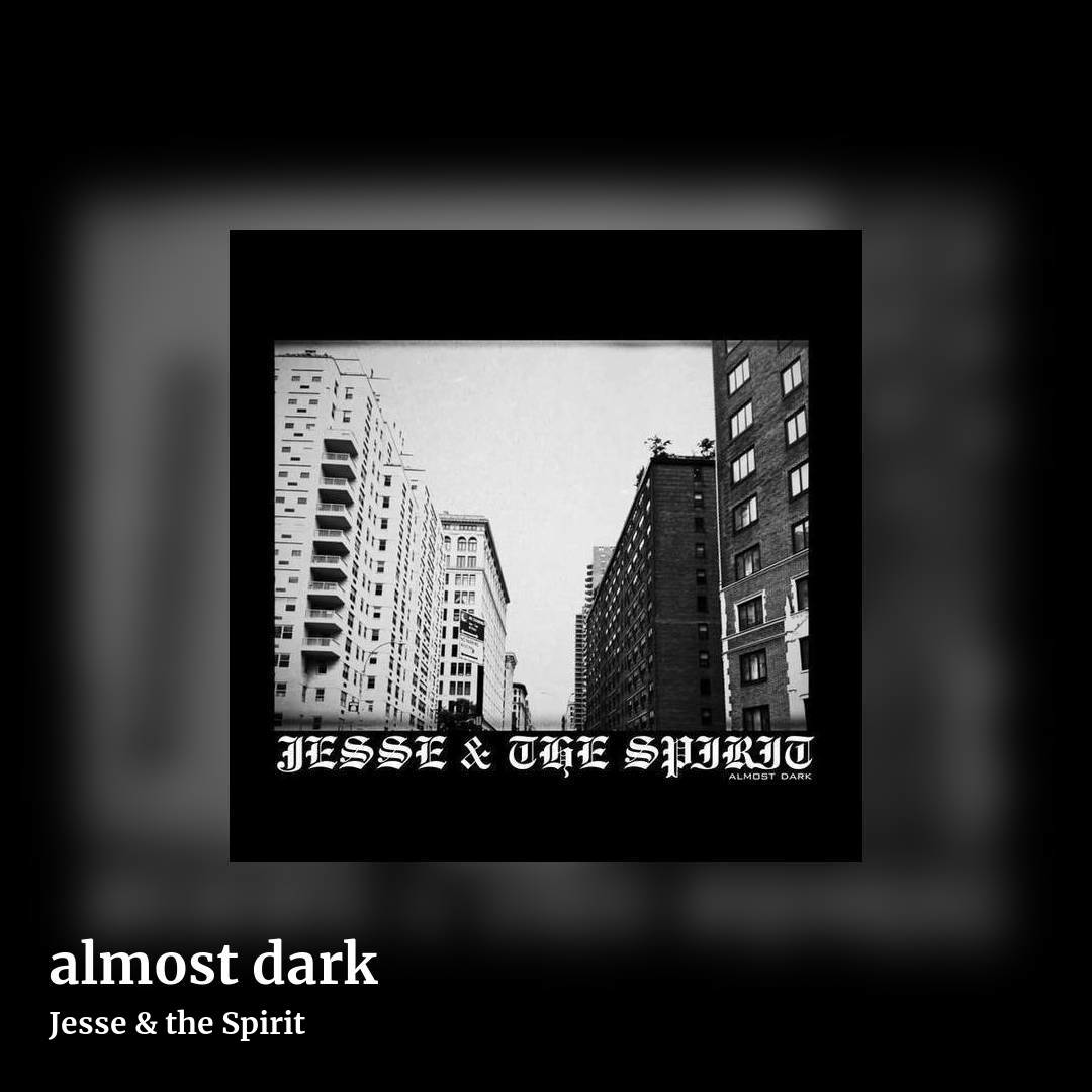 almost dark by Jesse & the Spirit, square clean share image