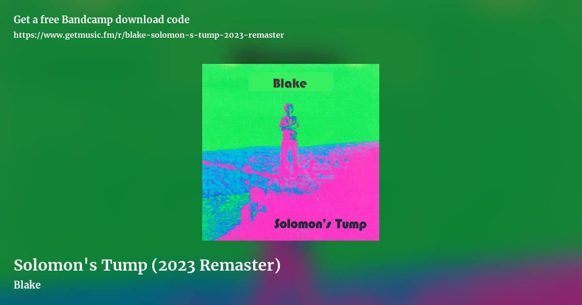 Solomon's Tump (2023 Remaster) by Blake, landscape promo share image