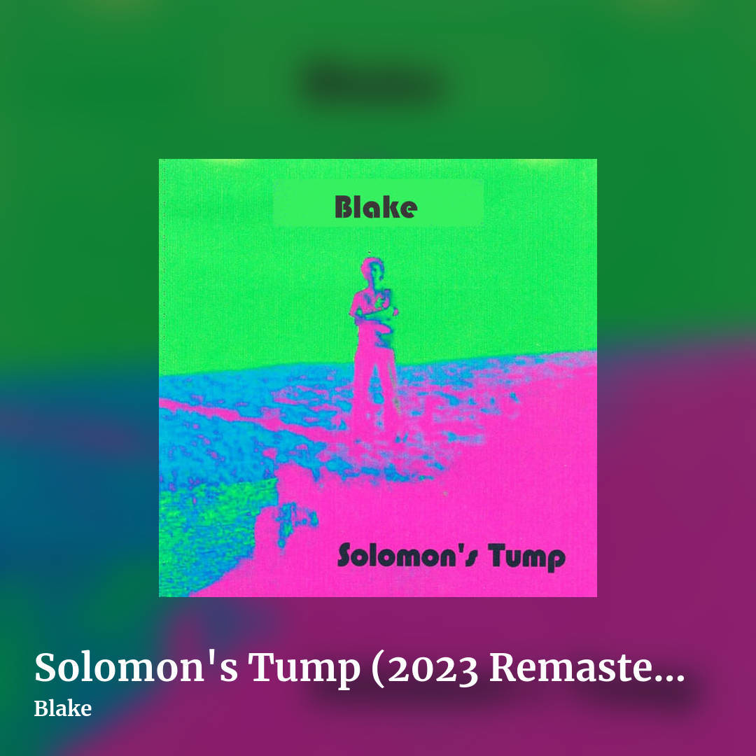 Solomon's Tump (2023 Remaster) by Blake, square clean share image