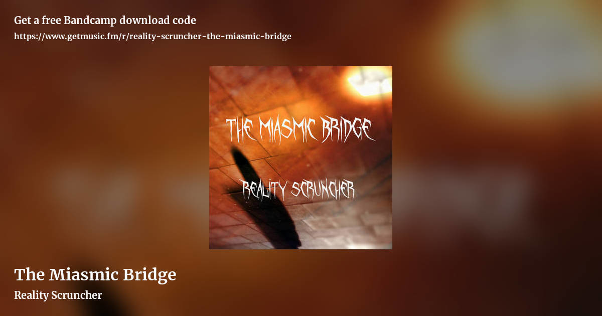 The Miasmic Bridge by Reality Scruncher, landscape promo share image