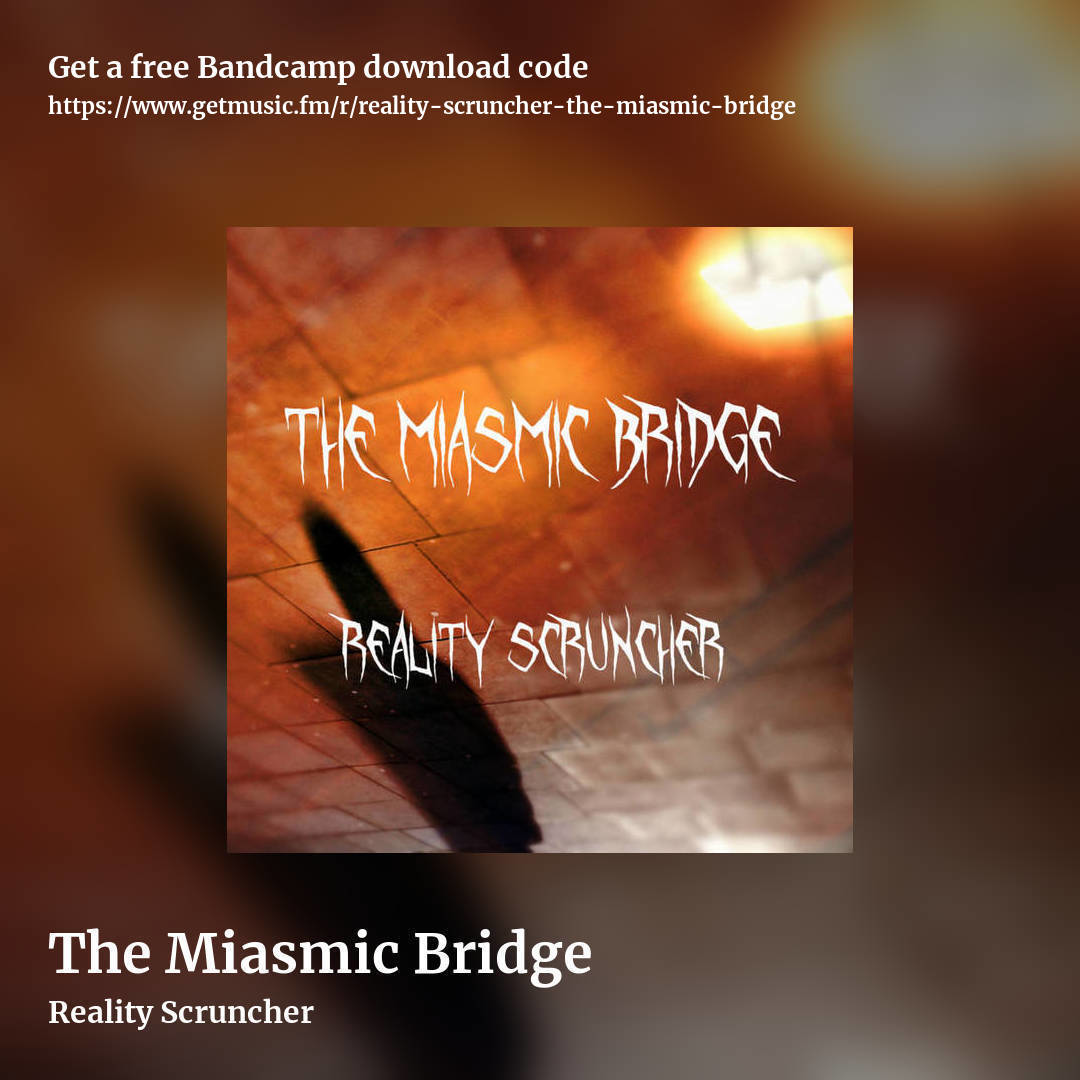 The Miasmic Bridge by Reality Scruncher, square promo share image