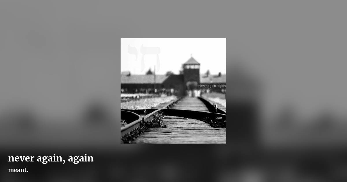 never again, again by meant., landscape clean share image