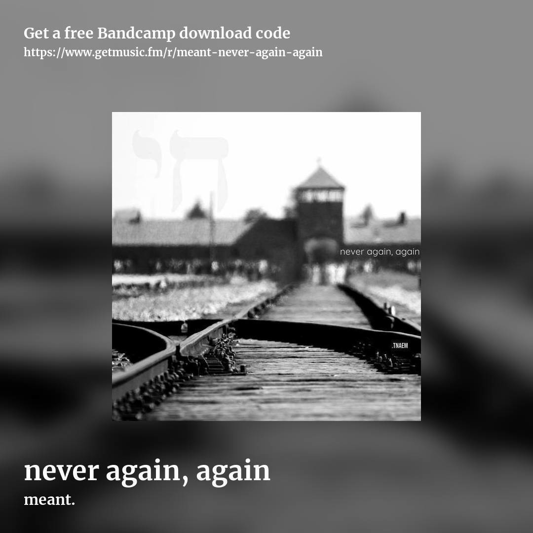 never again, again by meant., square promo share image