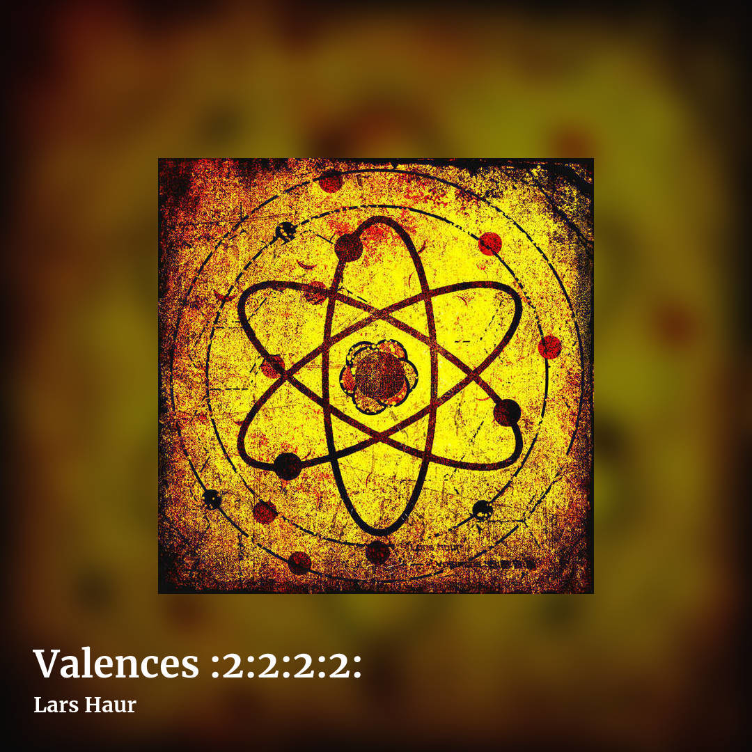 Valences :2​:​2​:​2​:​2: by Lars Haur, square clean share image