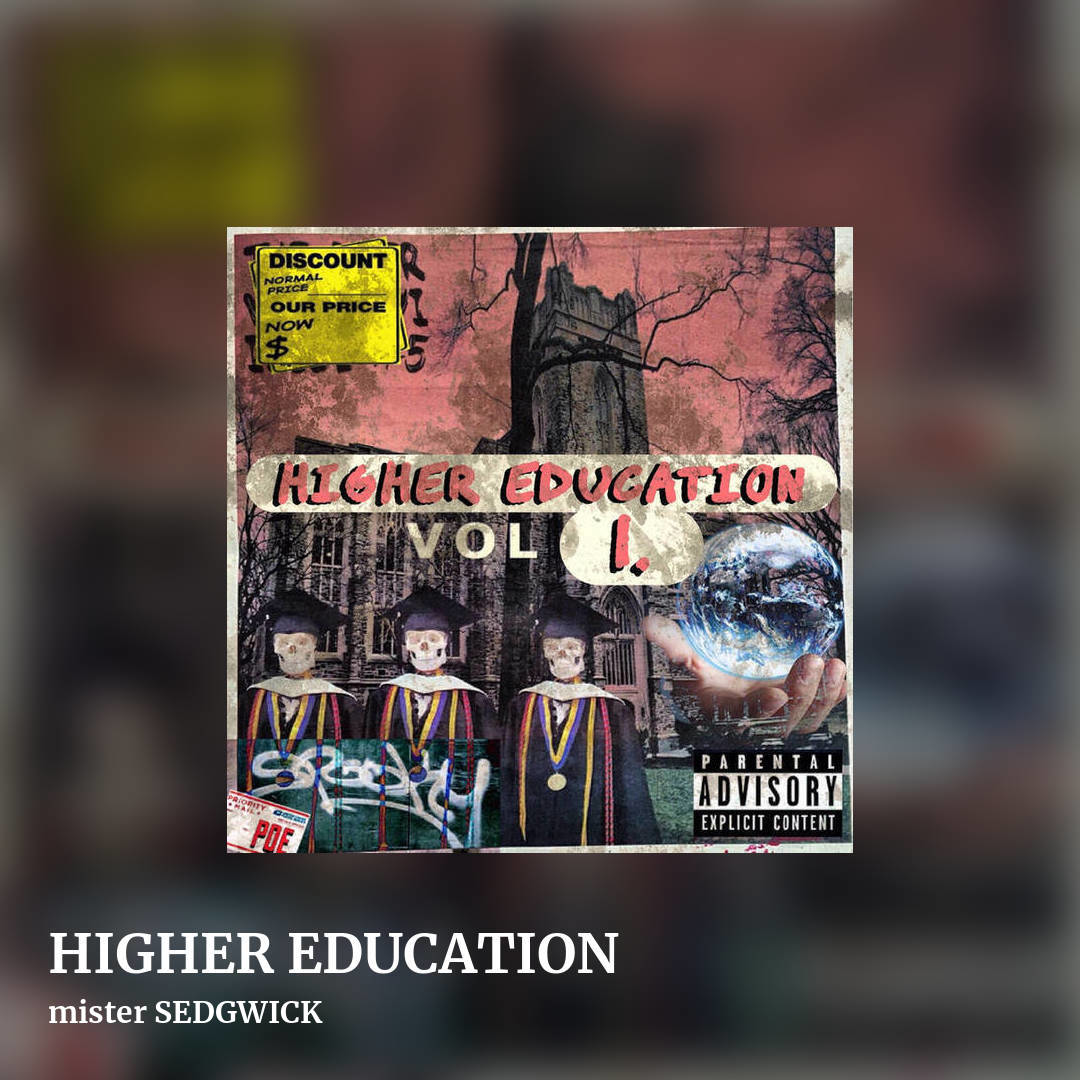 HIGHER EDUCATION by mister SEDGWICK, square clean share image
