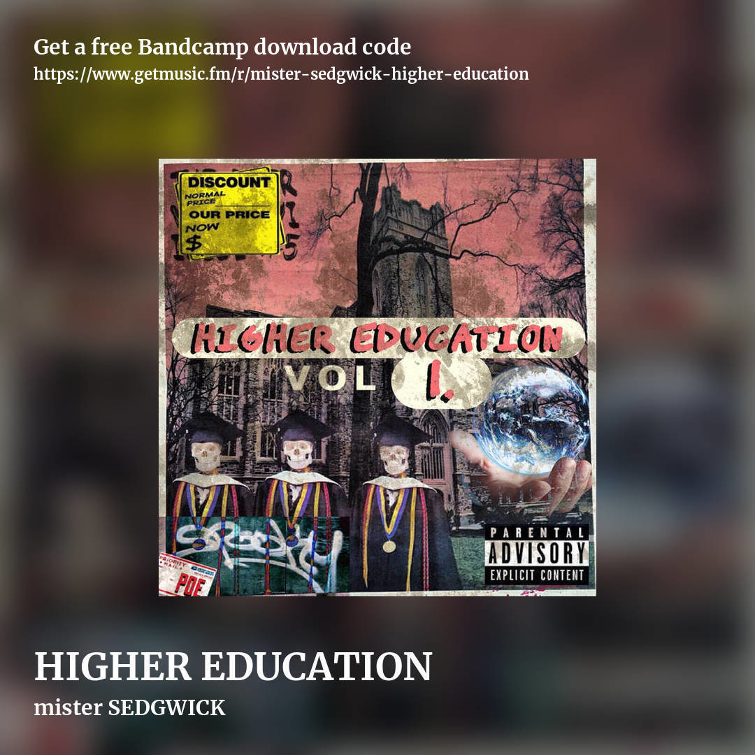 HIGHER EDUCATION by mister SEDGWICK, square promo share image