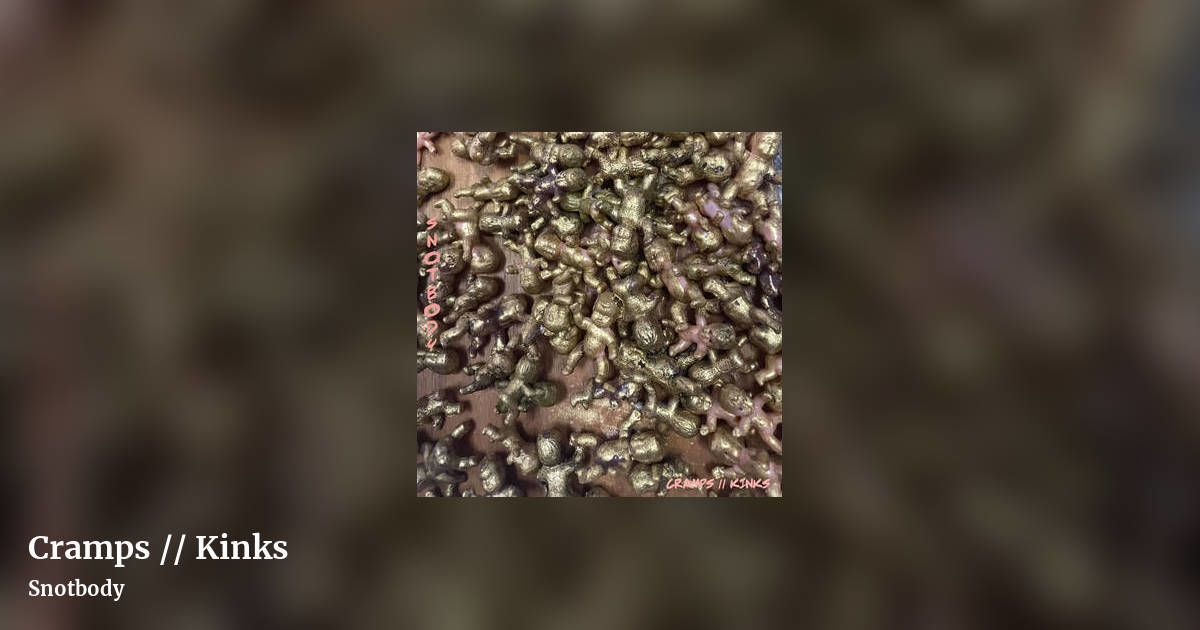 Cramps // Kinks by Snotbody, landscape clean share image