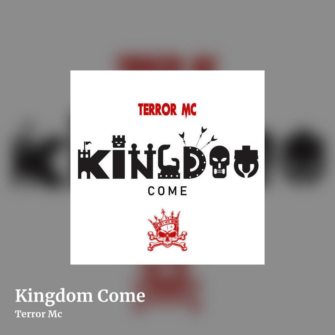 Kingdom Come by Terror Mc, square clean share image