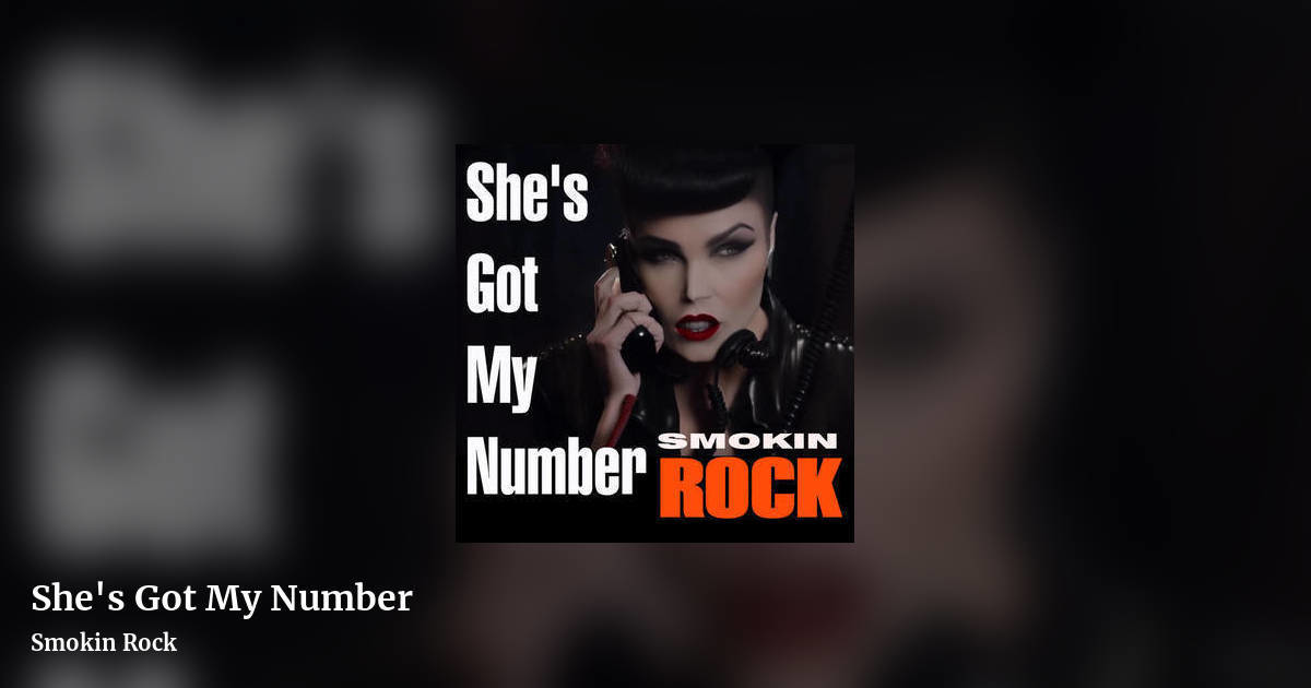 She's Got My Number by Smokin Rock, landscape clean share image