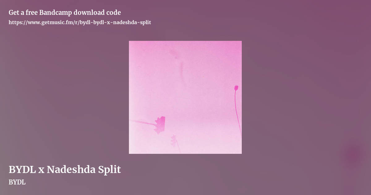 BYDL x Nadeshda Split by BYDL, landscape promo share image