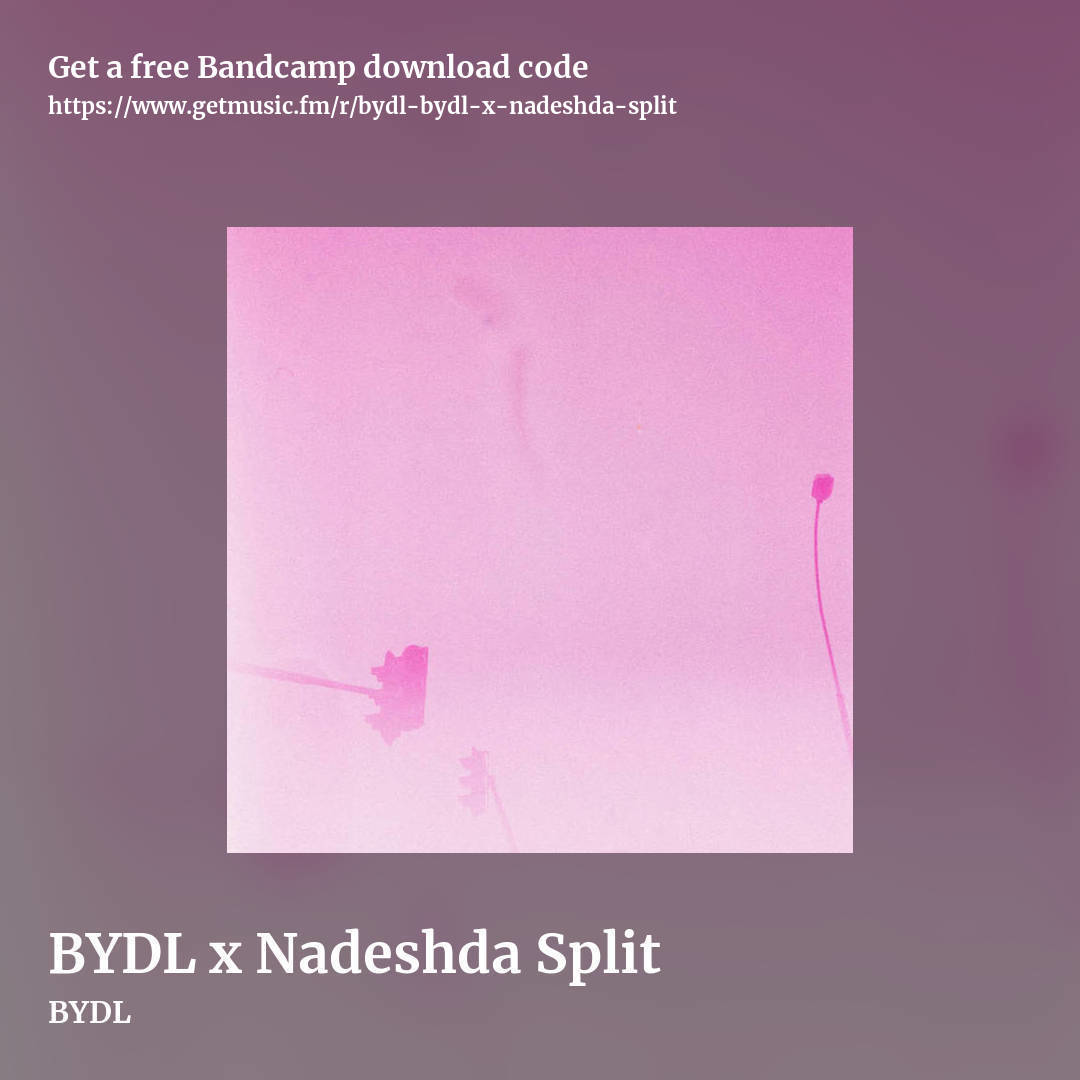 BYDL x Nadeshda Split by BYDL, square promo share image
