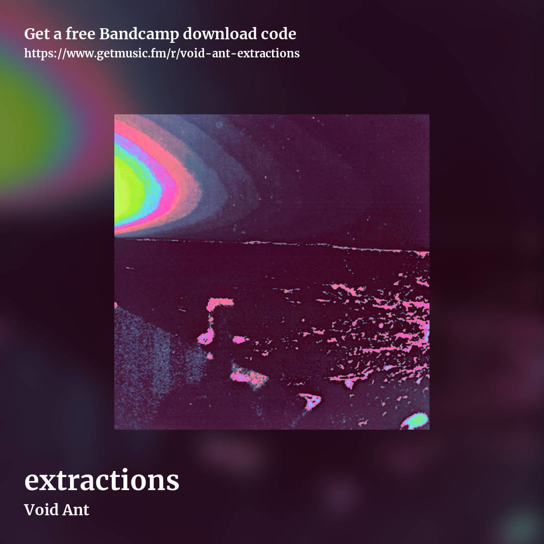 extractions by Void Ant, square promo share image