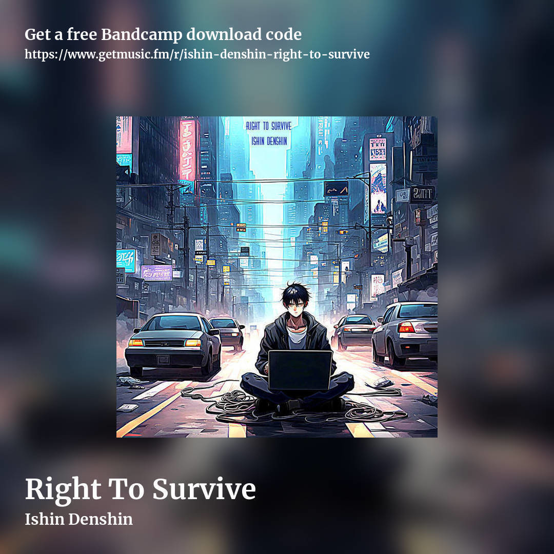 Right To Survive by Ishin Denshin, square promo share image