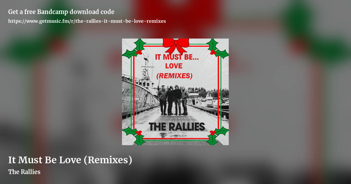 It Must Be Love (Remixes) by The Rallies, landscape promo share image