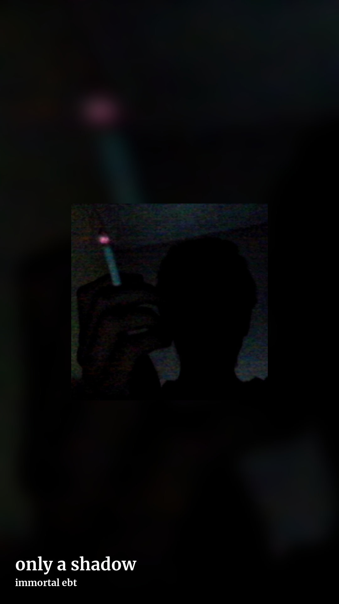 only a shadow by immortal ebt, story clean share image