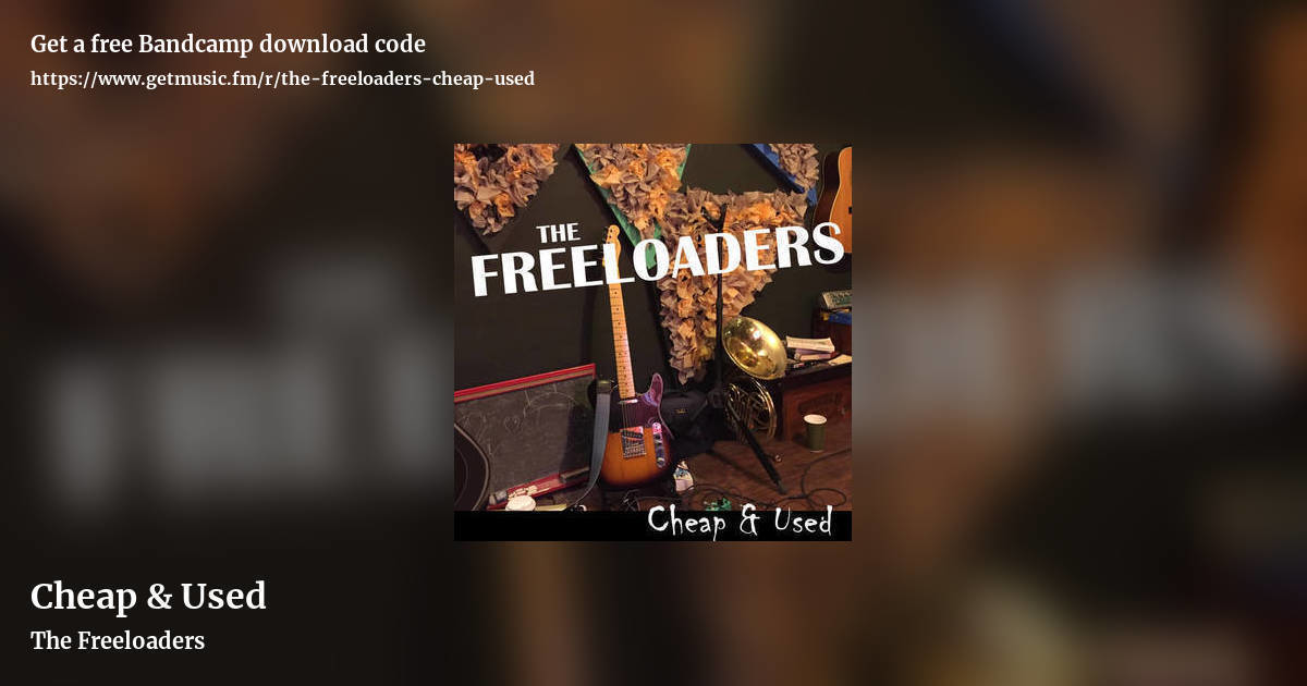 Cheap & Used by The Freeloaders, landscape promo share image