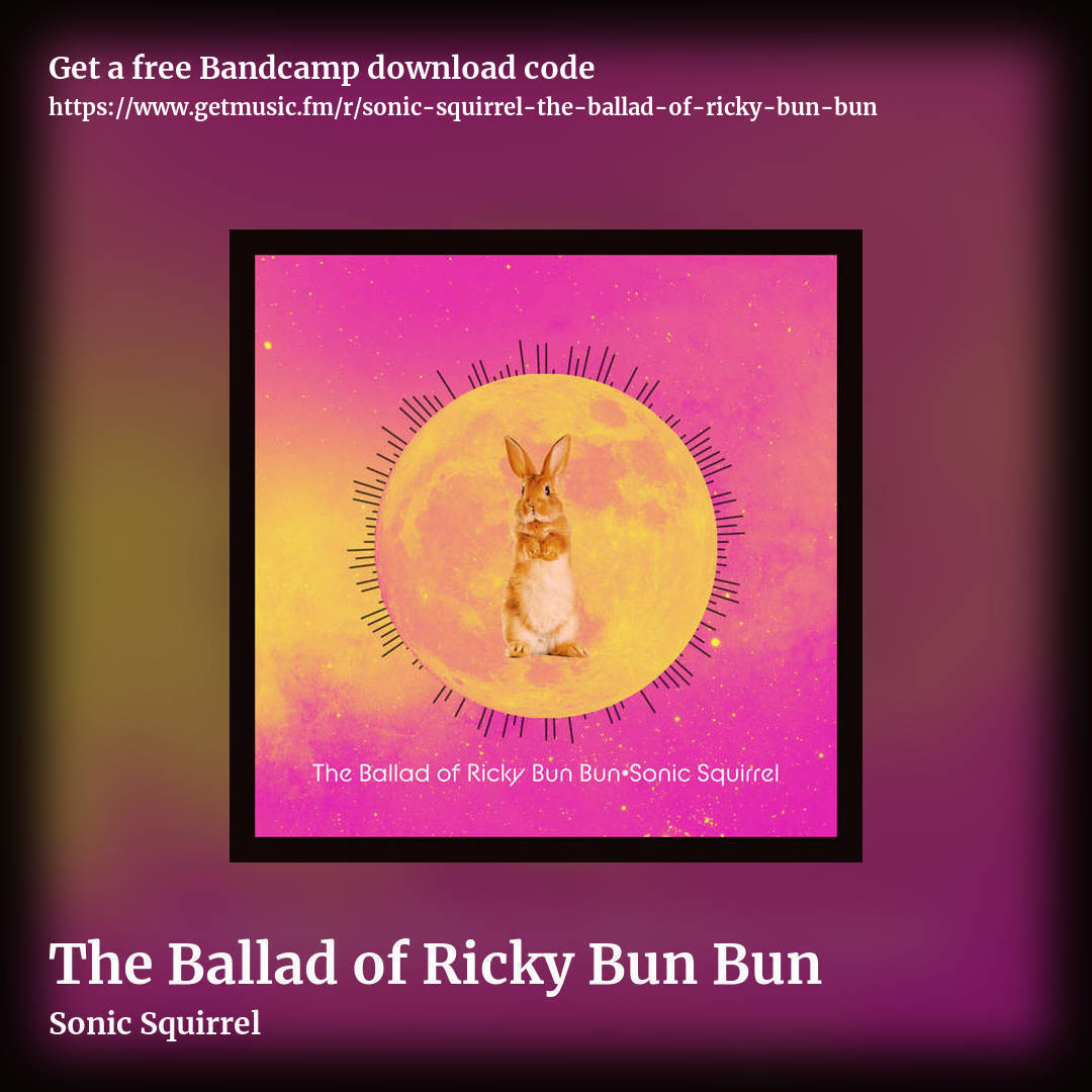 The Ballad of Ricky Bun Bun by Sonic Squirrel , square promo share image